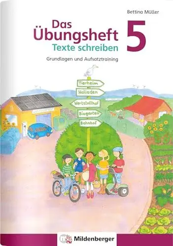 Produktbild: Das Übungsheft Texte schreiben 5 – Grundlagen & Aufsatztraining | Spielerisch Schreibsicherheit & Kreativität fördern | Klasse 5 | Inkl. Sticker-Belohnungssystem