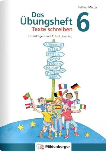 Produktbild: Das Übungsheft Texte schreiben 6: Grundlagen und Aufsatztraining