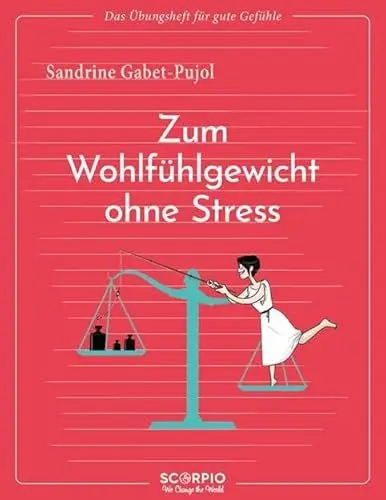 Produktbild: Das Übungsheft für gute Gefühle – Zum Wohlfühlgewicht ohne Stress