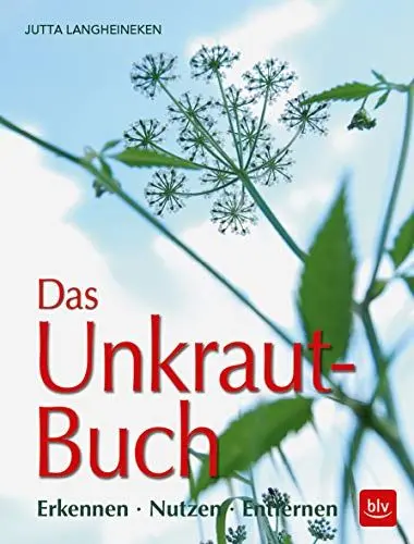 Produktbild: Das Unkraut-Buch: Erkennen · Nutzen · Entfernen