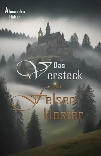 Produktbild: Das Versteck im Felsenkloster (Die Verneburg-Reihe)