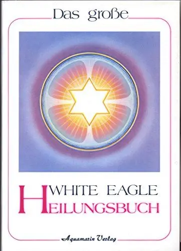 Produktbild: Das White Eagle Heilungsbuch
