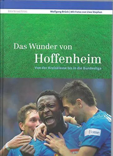 Produktbild: Das Wunder von Hoffenheim: Von der Kreisklasse bis in die Bundesliga