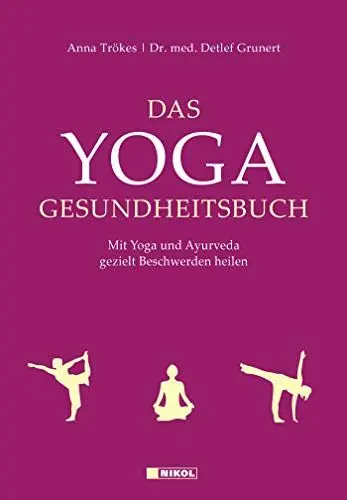 Produktbild: Das Yoga-Gesundheitsbuch: Mit Yoga und Ayurveda gezielt Beschwerden heilen