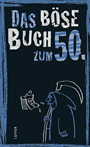Produktbild: Das böse Buch zum 50: Satirisches Geschenkbuch für Männer und Frauen zum 50. Geburtstag – mit lustigen Geschichten übers Älterwerden und nicht ganz ernst gemeinten Ratschlägen