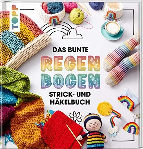 Produktbild: Das bunte Regenbogen Strick- und Häkelbuch: Farbenfrohe Lieblingsmodelle für Klein und Groß