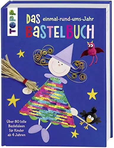 Produktbild: Das einmal-rund-ums-Jahr Bastelbuch: Über 80 tolle Bastelideen für Kinder ab 4 Jahren. Mit Wendepailletten in Regenbogenfarben und Silber auf dem Cover