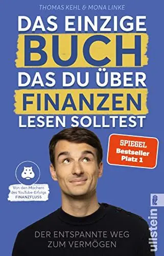 Produktbild: Das einzige Buch, das Du über Finanzen lesen solltest: Der entspannte Weg zum Vermögen – Von den Machern des YouTube-Erfolgs »Finanzfluss« | Ratgeber für Geldanlage an der Börse mit ETF & Aktien