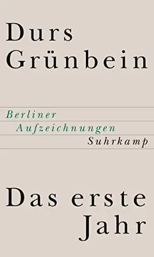 Produktbild: Das erste Jahr: Berliner Aufzeichnungen