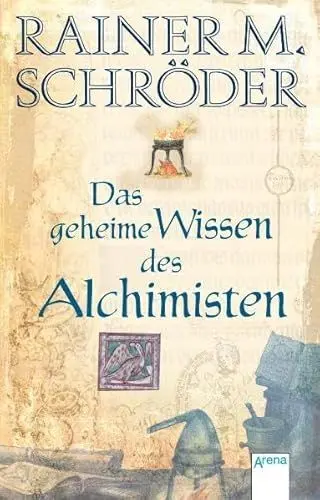 Produktbild: Das geheime Wissen des Alchimisten (Historische Romane R.M.Schröder)