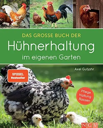 Produktbild: Das große Buch der Hühnerhaltung im eigenen Garten: Pflege, Haltung, Rassen