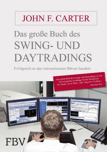 Produktbild: Das große Buch des Swing- und Daytradings: Erfolgreich an den internationalen Börsen handeln