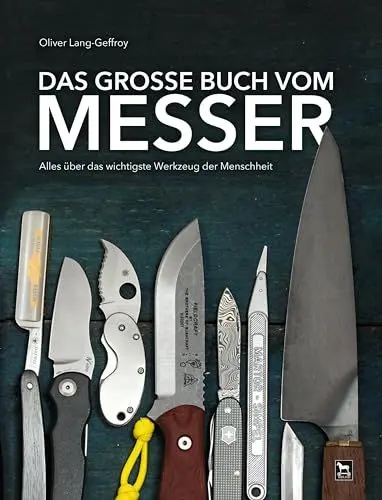 Produktbild: Das große Buch vom Messer: Alles über das wichtigste Werkzeug der Menschheit
