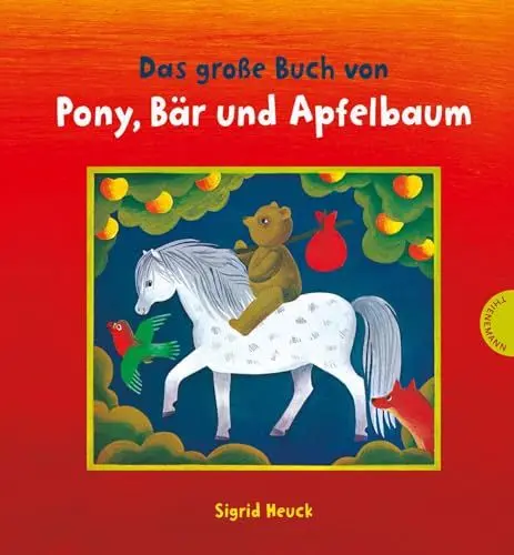 Produktbild: Das große Buch von Pony, Bär und Apfelbaum: Mit Bildern lesen lernen
