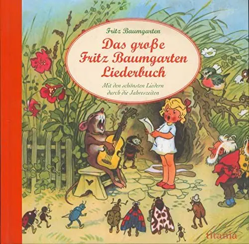 Produktbild: Das große Fritz Baumgarten Liederbuch: Mit den schönsten Liedern durch die Jahreszeiten