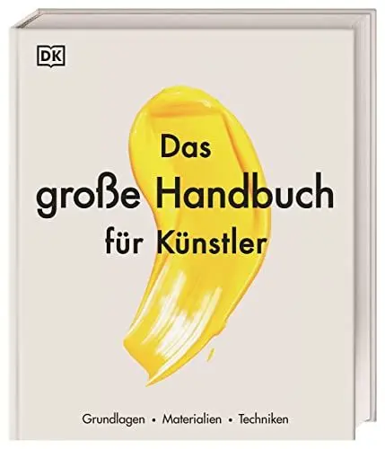 Produktbild: Das große Handbuch für Künstler: Grundlagen, Materialien, Techniken