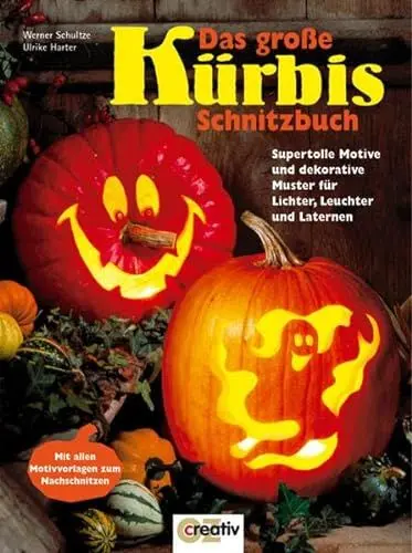 Produktbild: Das große Kürbis-Schnitzbuch: Supertolle Motive und dekorative Muster für Lichter, Leuchter und Laternen