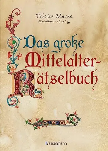 Produktbild: Das große Mittelalter Rätselbuch (Enigma 2). Bilderrätsel, Scherzfragen, Paradoxien, logische und mathematische Herausforderungen: Durchgehend bunte ... im Stil mittelalterlicher Handschriften