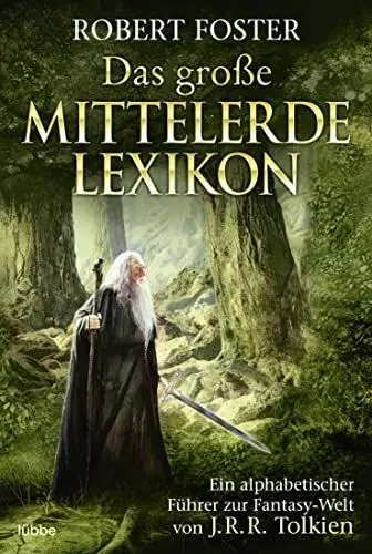 Produktbild: Das große Mittelerde-Lexikon. Ein alphabetischer Führer zur Fantasy-Welt von J.R.R. Tolkien