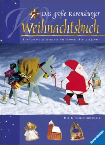 Produktbild: Das große Ravensburger Weihnachtsbuch: Stimmungsvolle Ideen für das schönste Fest des Jahres