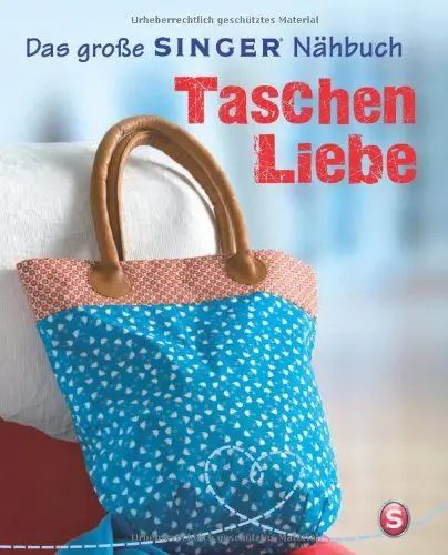 Produktbild: Das große SINGER Nähbuch Taschen-Liebe