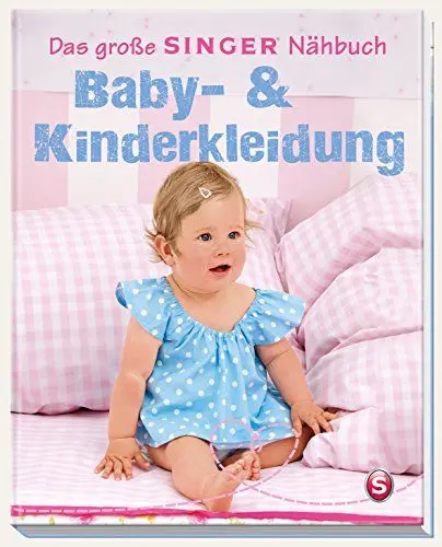 Produktbild: Das große Singer Nähbuch Baby- & Kinderkleidung