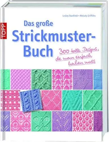 Produktbild: Das große Strickmusterbuch: 300 tolle Designs, die man einfach haben muß