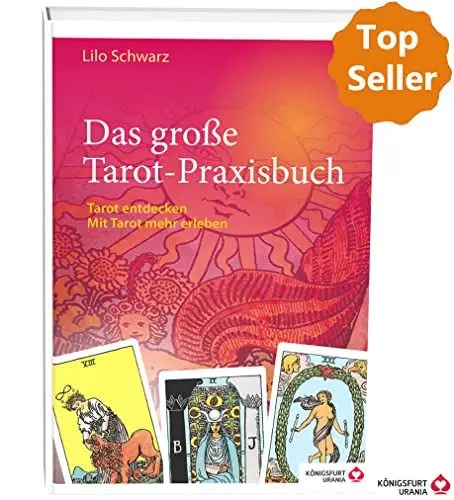 Produktbild: Das große Tarot-Praxisbuch: Tarot entdecken. Mit Tarot mehr erleben (Tarotbuch Deutsch)