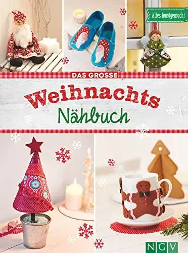 Produktbild: Das große Weihnachts-Nähbuch: Alles handgemacht | Mit Anleitungen und Schnittmustern