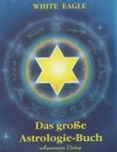 Produktbild: Das grosse White Eagle Astrologie-Buch