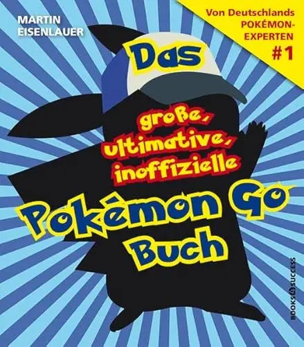 Produktbild: Das große, ultimative, inoffizielle Pokémon-Go-Buch