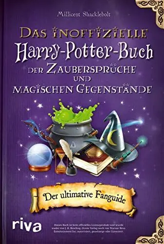 Produktbild: Das inoffizielle Harry-Potter-Buch der Zaubersprüche und magischen Gegenstände: Der ultimative Fanguide