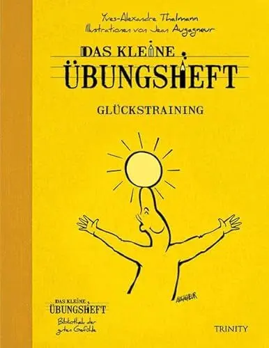 Produktbild: Das kleine Übungsheft - Glückstraining (Das kleine Übungsheft, Bibliothek der guten Gefühle)