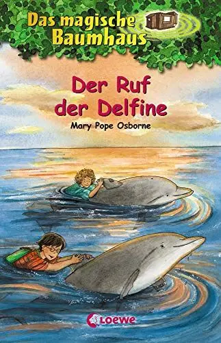 Produktbild: Das magische Baumhaus 9 - Der Ruf der Delfine: Kinderbuch über das Leben im Meer für Mädchen und Jungen ab 8 Jahre