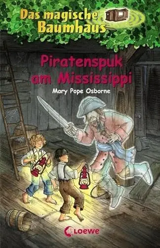 Produktbild: Das magische Baumhaus (Band 40) - Piratenspuk am Mississippi: Spannende Abenteuer für Kinder ab 8 Jahre