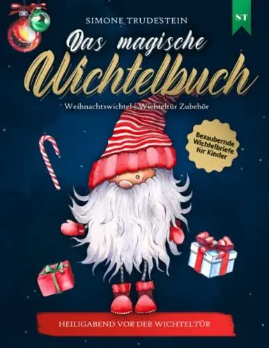 Produktbild: Das magische Wichtelbuch: Heiligabend vor der Wichteltür: Bezaubernde Wichtelbriefe für Kinder - Weihnachtswichtel, Wichteltür Zubehör