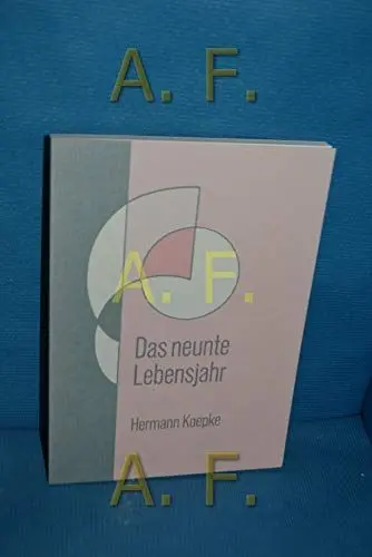 Produktbild: Das neunte Lebensjahr: Seine Bedeutung in der Entwicklung des Kindes