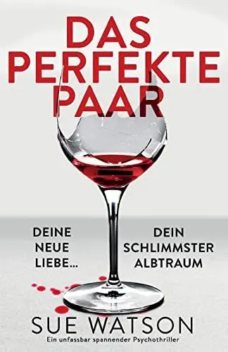Produktbild: Das perfekte Paar: Ein unfassbar spannender Psychothriller