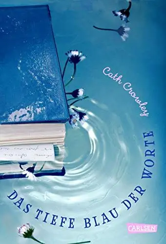 Produktbild: Das tiefe Blau der Worte: Ein besonderer Liebesroman über die Welt der Bücher – für alle Leseratten ab 14