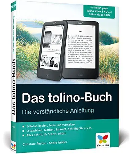 Produktbild: Das tolino-Buch: Die verständliche Anleitung. Für tolino page, tolino shine 2 HD und tolino vision 4 HD