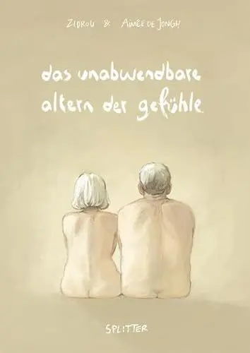 Produktbild: Das unabwendbare Altern der Gefühle
