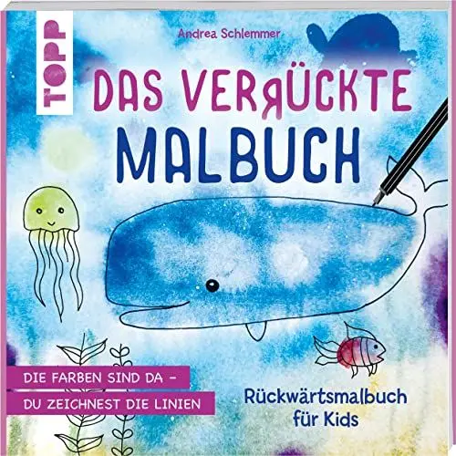 Produktbild: Das verrückte Malbuch: Rückwärtsmalbuch für Kids. Die Farben sind da - du zeichnest die Linien