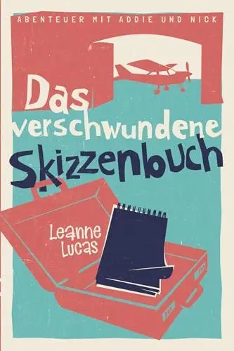 Produktbild: Das verschwundene Skizzenbuch: Band 2 der Reihe »Abenteuer mit Addie und Nick«