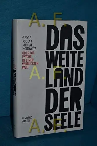 Produktbild: Das weite Land der Seele: Über die Psyche einer verrückten Welt