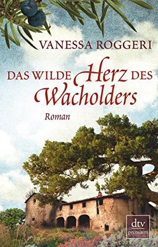 Produktbild: Das wilde Herz des Wacholders: Roman