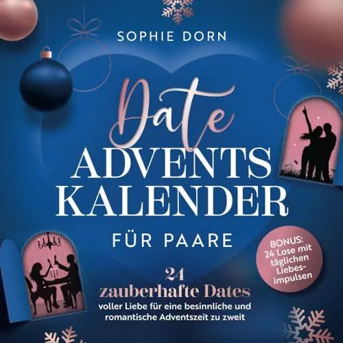 Produktbild: Date Adventskalender für Paare: 24 zauberhafte Dates voller Liebe für eine besinnliche und romantische Adventszeit zu zweit | Bonus: 24 Lose mit täglichen Liebesimpulsen