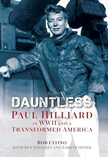 Produktbild: Dauntless: Paul Hilliard in WWII and a Transformed America