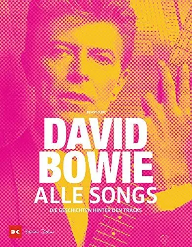 Produktbild: David Bowie - Alle Songs: Die Geschichten hinter den Tracks