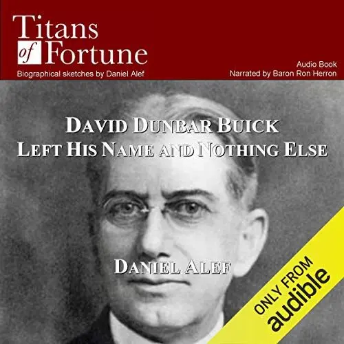 Produktbild: David Dunbar Buick Left His Name and Nothing Else