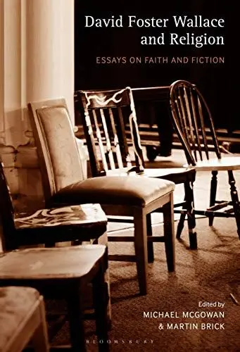 Produktbild: David Foster Wallace and Religion: Essays on Faith and Fiction